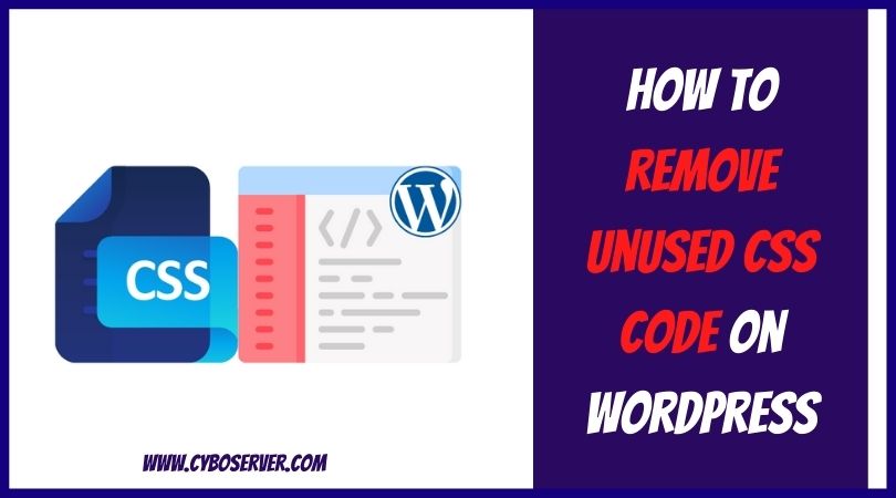 How to Remove Unused CSS Code on WordPress
